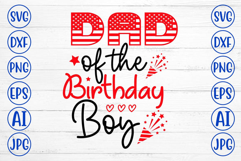 Dad Of The Birthday Boy SVG Cut File SVG Syaman 