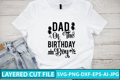 Dad Of The Birthday Boy SVG Cut File SVG Syaman 