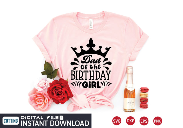 dad of the birthday girl svg SVG designer krishna 