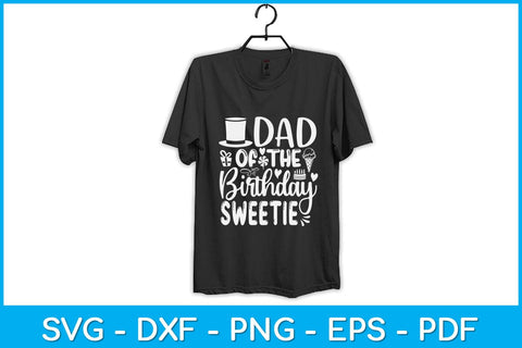 Dad Of The Birthday Sweet Girl Ice Cream Themed Party Svg Design SVG artprintfile 