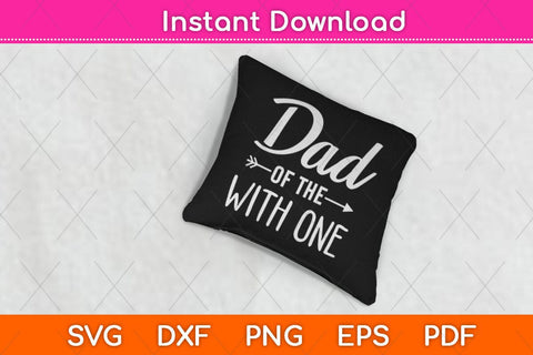 Dad Of The Wild One 1st Birthday Svg Design SVG artprintfile 