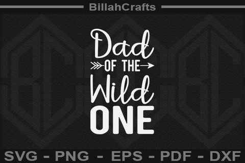 Dad Of The Wild One SVG File SVG BillahCrafts 