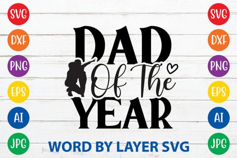 Dad Of The Year, Father day SVG, Dad SVG Cut File SVG Rafiqul20606 