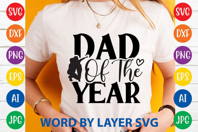 Dad Of The Year, Father day SVG, Dad SVG Cut File SVG Rafiqul20606 