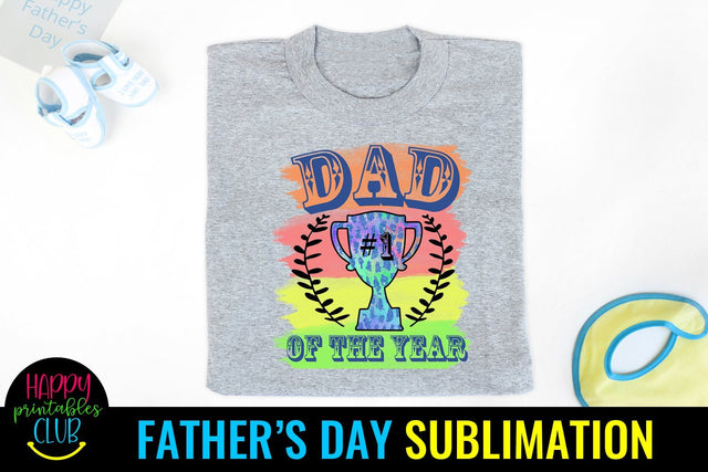 Dad of the Year Father's Day Sublimation- Sublimation Ideas Sublimation Happy Printables Club 