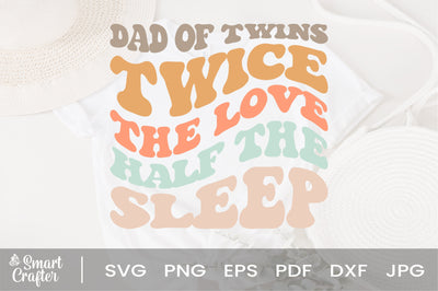 Dad of Twins Twice The Love Half The Sleep svg, Fathers Day svg, Happy Fathers Day, First Fathers Day svg, Fathers Day svg From Daughter Dad of Twins Twice The Love Half The Sleep svg, SVG Fauz 
