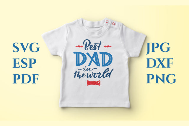 Dad Quote for Father's day Best dad in the world SVG Angelina Semenova 