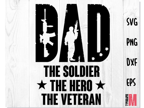 Dad Soldier Hero Veteran | Patriotic SVG SVG CreativeStudioTM 