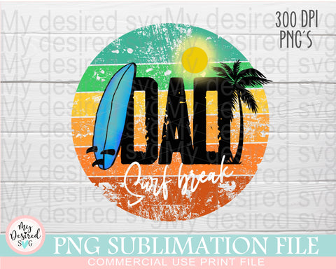 Dad Surfer PNG, Dad Funny Shirt For Sublimation, Surfer Dad Shirt, Dad Sublimation Design, Dad Life PNG, Surfer Life Shirt, Digital Download Sublimation MyDesiredSVG 
