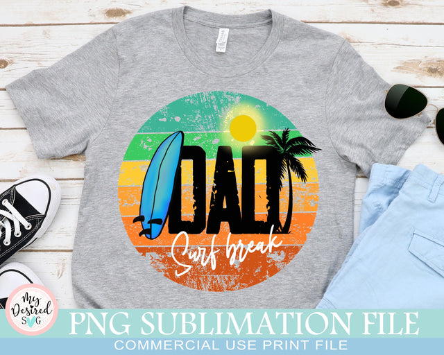 Dad Surfer PNG, Dad Funny Shirt For Sublimation, Surfer Dad Shirt, Dad Sublimation Design, Dad Life PNG, Surfer Life Shirt, Digital Download Sublimation MyDesiredSVG 