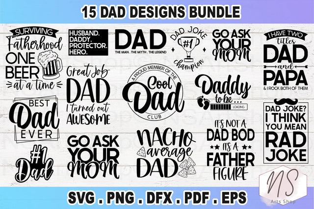 Dad SVG Bundle, Fathers Day Svg, Best Dad Ever Svg SVG NS Arts Shop 