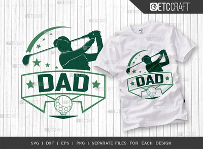 Dad SVG Cut File | Golfer Dad SVG | Father's day Svg | Golf Svg | Golfing Svg | Quote Design SVG ETC Craft 