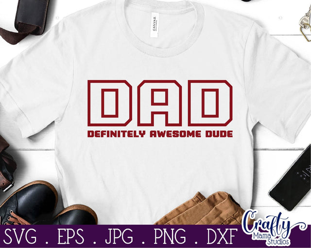 Dad Svg - Definitely Awesome Dude Cut File SVG Crafty Mama Studios 