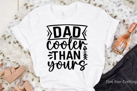 Dad SVG Design, Dad cooler than yours SVG FiveStarCrafting 