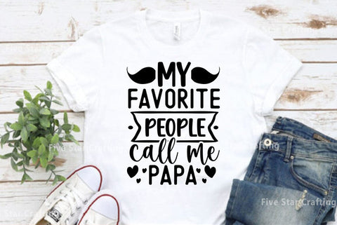Dad SVG Design, My favorite people call me papa SVG FiveStarCrafting 