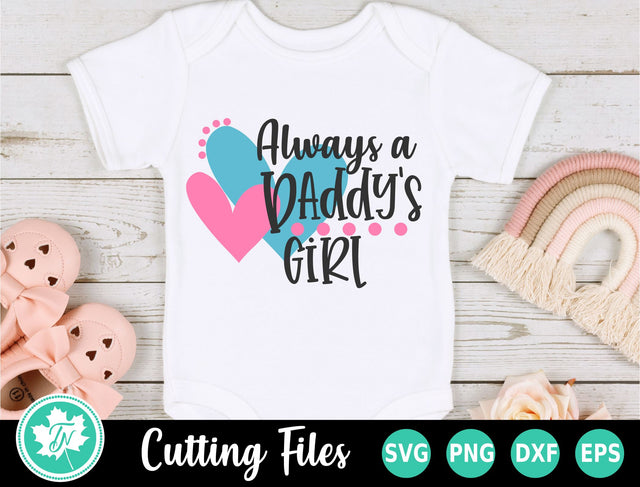 Dad SVG | Fathers Day SVG | Always a Daddys Girl SVG TrueNorthImagesCA 