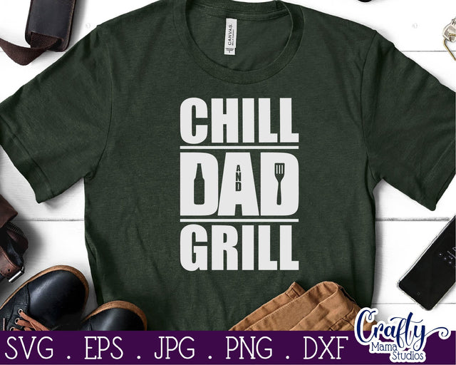 Dad Svg - Father's Day Svg - Chill and Grill Svg - Bbq Svg - Beer Svg SVG Crafty Mama Studios 