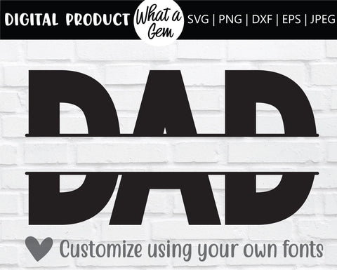 Dad SVG | Fathers Day SVG | Dad Monogram | Personalized fathers Day SVG | Fathers Day Gift | Gift for Dad | 1st Fathers Day | Bonus Dad svg SVG What A Gem SVG 