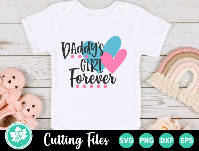Dad SVG | Fathers Day SVG | Daddys Girl Forever SVG TrueNorthImagesCA 
