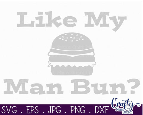 Dad Svg - Father's Day Svg - Man Bun Svg - Bbq Svg SVG Crafty Mama Studios 
