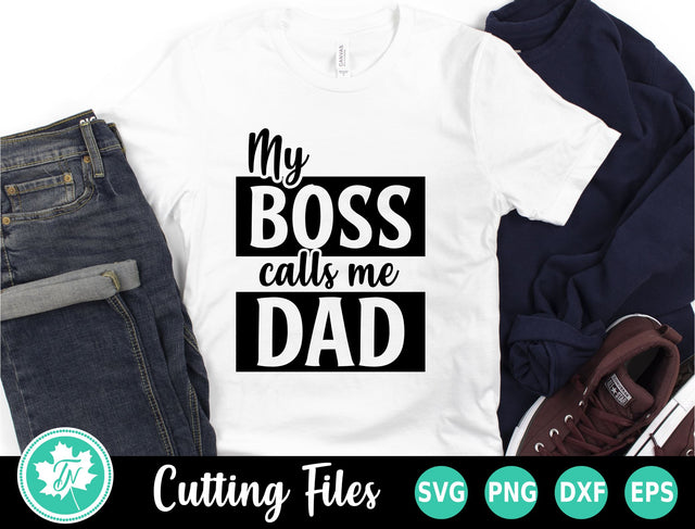 Dad SVG | Fathers Day SVG | My Boss Calls Me Dad SVG TrueNorthImagesCA 