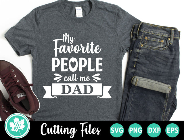 Dad SVG | Fathers Day SVG | My Favorite People Call Me Dad SVG TrueNorthImagesCA 