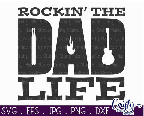Dad Svg - Father's Day Svg - Rockin Dad Svg -Dad Life Svg - Music Svg SVG Crafty Mama Studios 