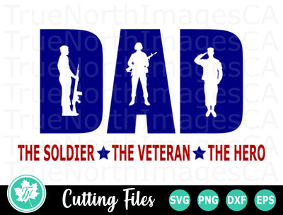 Dad SVG | Fathers Day SVG | Soldier SVG SVG TrueNorthImagesCA 