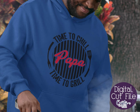 Dad Svg - Father's Day Svg - Time to Chill - Time to Grill Svg - Papa Svg - Bbq Svg SVG Crafty Mama Studios 