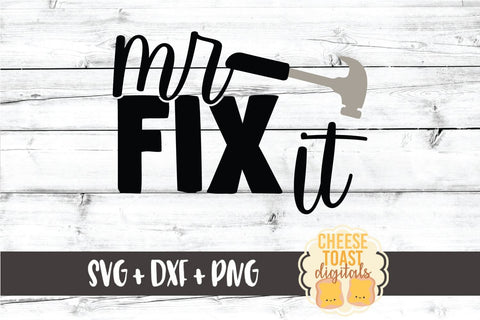 Dad SVG | Mr Fix It SVG Cheese Toast Digitals 