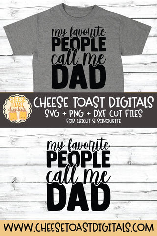 Dad SVG | My Favorite People Call Me Dad SVG Cheese Toast Digitals 