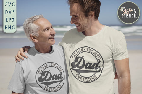 Dad SVG | The Man The Myth The Legend | Father's Day SVG Style and Stencil 
