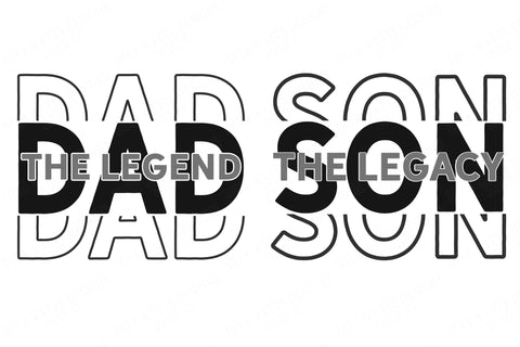 Dad The Legend | Son The Legacy | Father's Day Matching Designs | Shirts Shirt Sign | Vinyl Stencil HTV | Daddy Father | Cricut Silhouette SVG Diva Watts Designs 