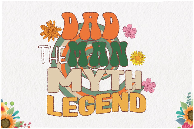 Dad the Man Myth Legend Sublimation Sublimation Jagonath Roy 
