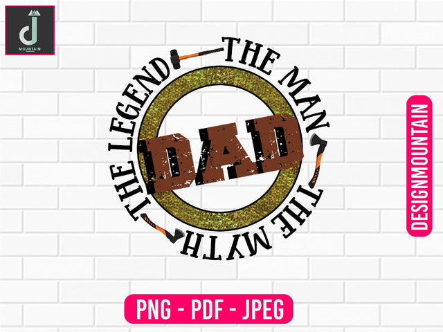 Dad The man The myth The legend PNG Sublimation Design, Dad Bundle PNG, Father's Day png Sublimation Alihossainbd 