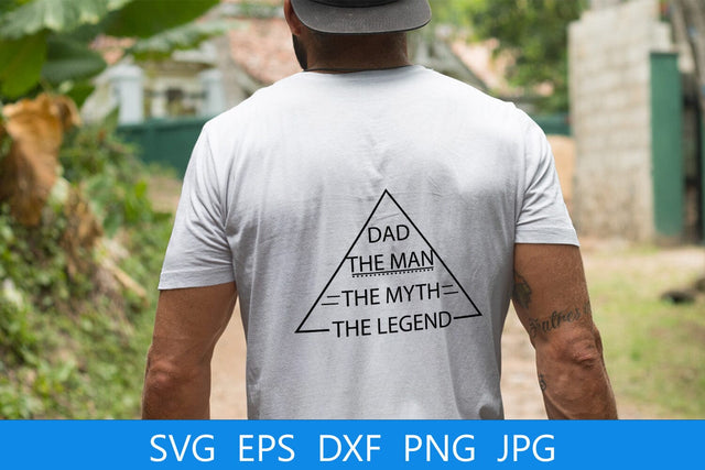 Dad The Man The Myth The Legend SVG File, Dad Quote SVG Free For Commercial Use SVG Sintegra 