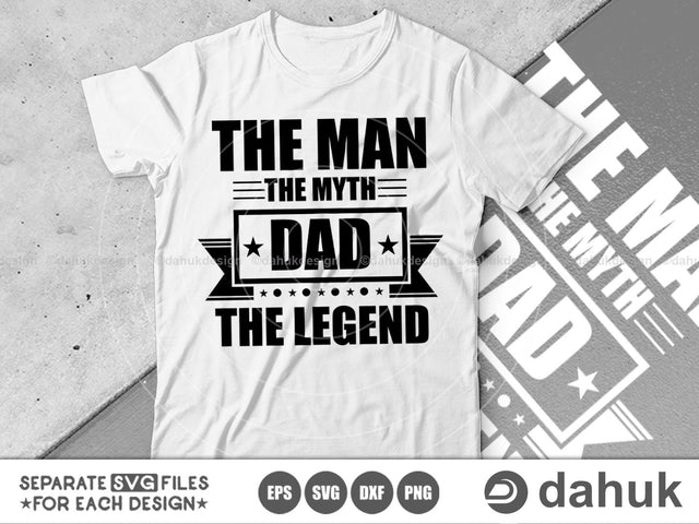 DAD The Man The Myth The Legend, The Man The Myth svg, dads birthday svg, Birthday SVG File, cricut design space, vinyl cut files SVG dahukdesign 