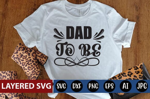 Dad to Be Svg SVG Blessedprint 