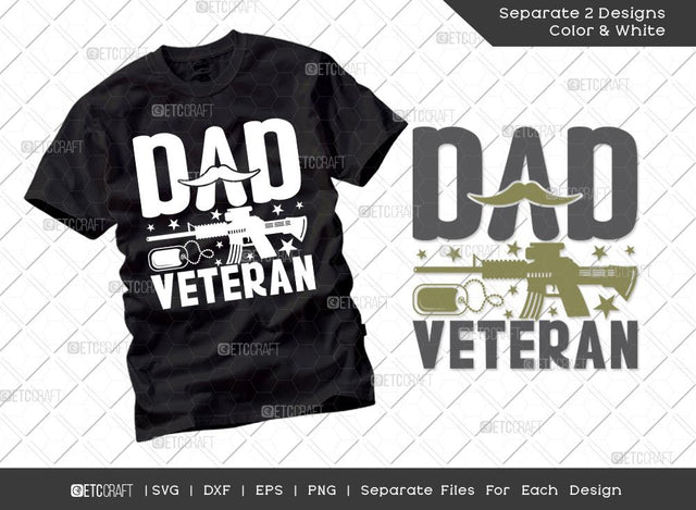 Dad Veteran SVG Cut File | Dad Svg | Father's Day Svg | Veteran Svg | American | T-shirt Design SVG ETC Craft 