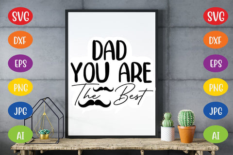 Dad You Are The Best SVG SVG MStudio 