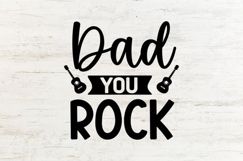 Dad you rock SVG SVG Regulrcrative 