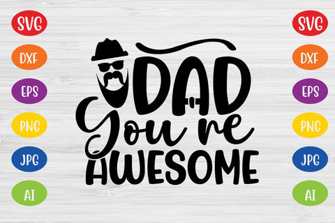 Dad You're Awesome SVG SVG MStudio 