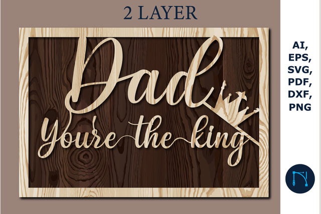 DAD, you're the king laser-cut Svg SVG MD JOYNAL ABDIN 