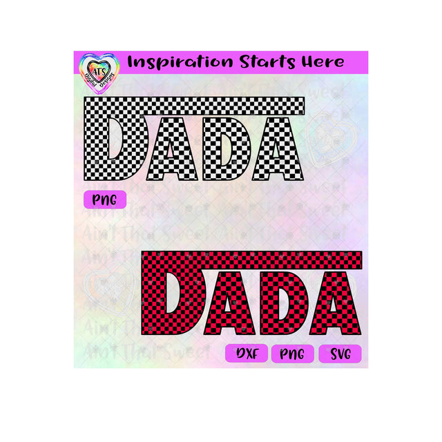 Dada | Racing Flag Pattern - Transparent PNG, SVG DXF - Silhouette, Cricut, Scan N Cut SVG Aint That Sweet 