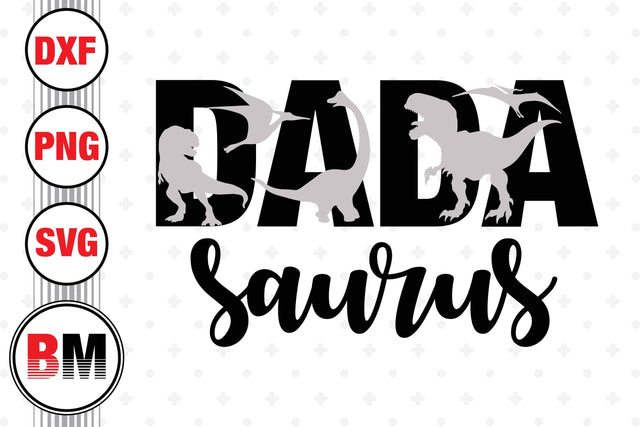 Dada Saurus SVG, PNG, DXF Files SVG BMDesign 