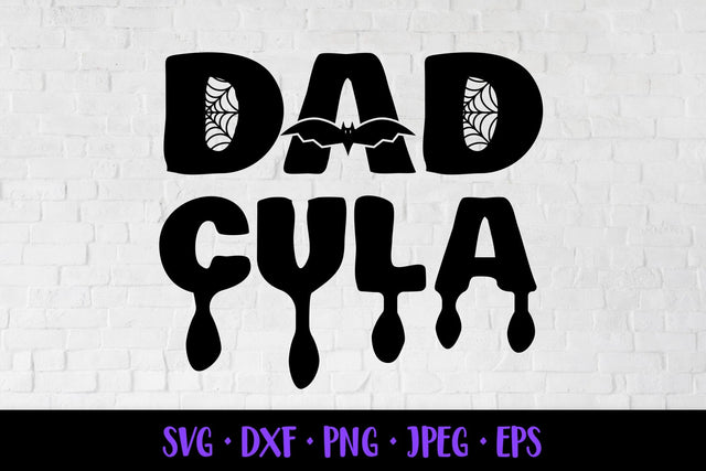 Dadcula SVG. Dad Dracula. Funny Halloween shirt design SVG LaBelezoka 