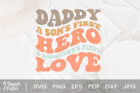 Daddy a Son's Frist Hero A Daughter's First Love svg, Fathers Day svg, Happy Fathers Day, Fathers Day Gift From Daughter, First Fathers Day svg, SVG Fauz 