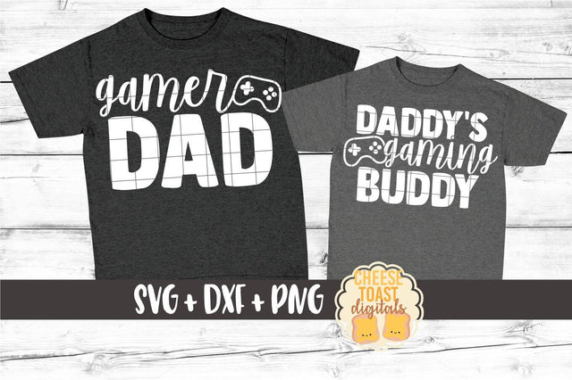 Daddy and Me SVG - Gamer Dad | Daddy's Gaming Buddy SVG Cheese Toast Digitals 
