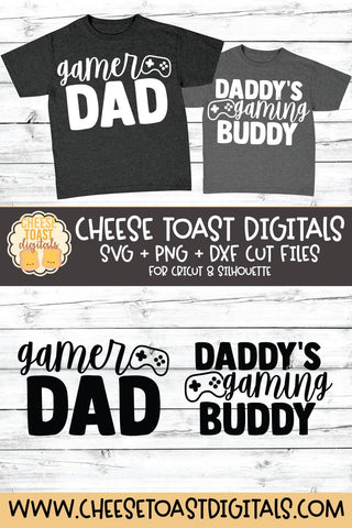 Daddy and Me SVG - Gamer Dad | Daddy's Gaming Buddy SVG Cheese Toast Digitals 