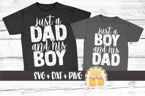 Daddy and Me SVG - Just A Dad and His Boy | Just A Boy and His Dad SVG Cheese Toast Digitals 